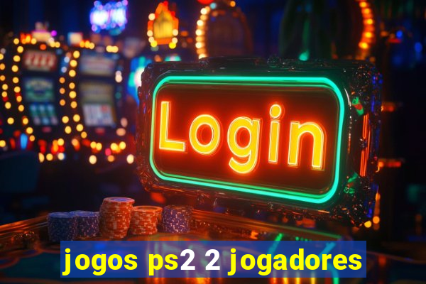 jogos ps2 2 jogadores